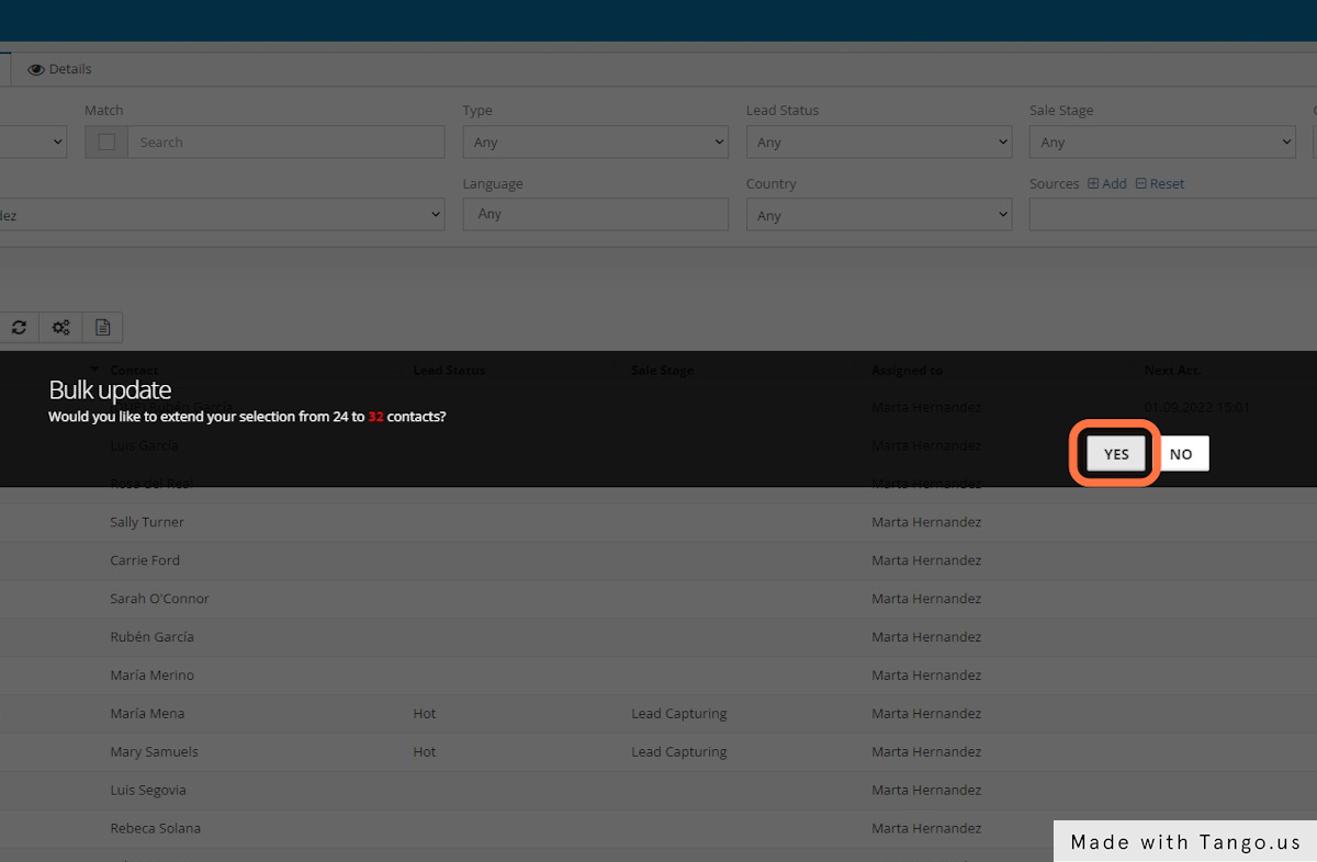 The system will ask if you want to extend this action to the full list of contacts. Click on YES